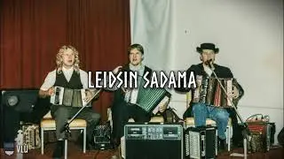 Leidsin sadama - Väikeste Lõõtspillide Ühing (Sõnadega)