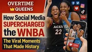 How Social Media Supercharged the WNBA &mdash; The Viral Moments That Made History