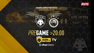 AEK TV Show: Pre  game ΑΕΚ – OSFP