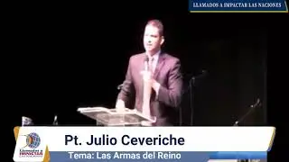 LAS ARMAS DEL REINO PT  JULIO CEVERICHE