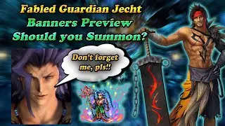 FFBE Fabled Guardian Jecht Banner Preview: Should you Summon?