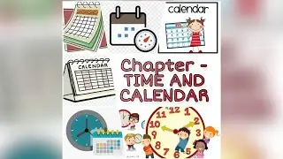 Chapter - Time and Calendar 📆 Part -1 Class 3