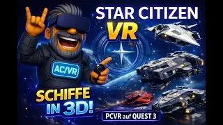 Star Citizen VR &ndash; Schiffe in 3D | PCVR auf Quest 3