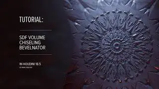 SDF Volume Chiseling Bevelnator // Учебное пособие по Houdini