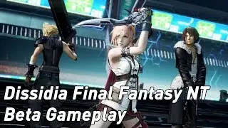 Dissidia Final Fantasy NT Beta Gameplay with Lightning, Cloud & Others