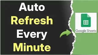 How to Auto Refresh Google Sheets Every minute