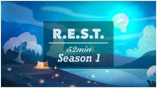 REST project - Season1 | 52min | Relax, Piano, Meditation, Music, ASMR, Peace, Angel, Illustration