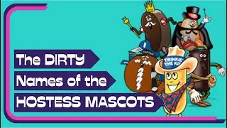 Hostess Snack Cakes & the Mascots of Innuendo
