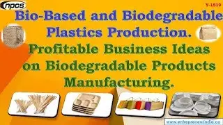 Bio-Based and Biodegradable Plastics Production.