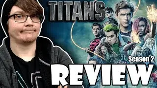 TITANS - Season 2 Review!