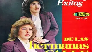 Borracho en la esquina - Las hermanas calle - Grandes exitos