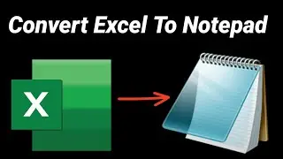 How to Convert Excel file into Notepad in MS Excel | Excel File Ko Notepad me Convert Kaise Kare