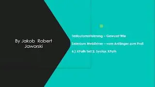 6.) Selenium WebDriver Tutorial deutsch - vom Anfänger zum Profi: XPath - Syntax