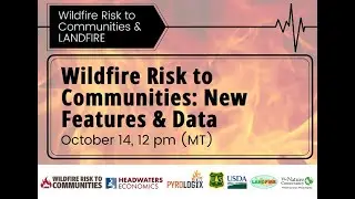 Wildfire Risk to Communities: New Features & Data