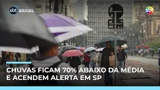 Chuva fica 70% abaixo da m&eacute;dia em SP e acende alerta sobre reservat&oacute;rios | #SBTBrasil