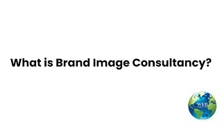 Web Domination - What Is Brand Image Consultancy?