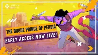 Early Access Launch 'The Rogue Prince of Persia' - A Fresh Twist on a Classic!