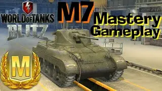 WOT Blitz M7 Mastery Gameplay