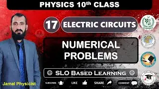 Numerical Problems | Chapter 17 Electric Circuits | 10th Physics NBF | New Book | FBISE
