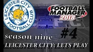 LEICESTER CITY FM18| EPISODE 4 SEASON 9|Arsenal and Spartak Moscow