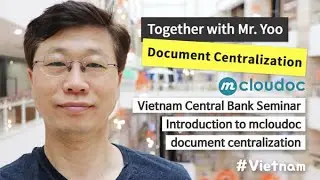 [Vietnam Central Bank Seminar] Introduction to mcloudoc document centralization