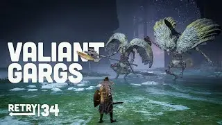 RETRY: Elden Ring | Ep.34: Valiant Gargoyles