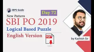 SBI PO Puzzle 2019 in English | Logical Based High-Level Reasoning  | Day - 72