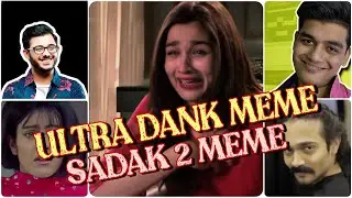 Ultra Dank Memes || Sadak 2 Memes || BB Ki Vines Memes || CarryMinati Memes