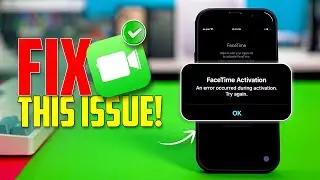 Исправление ошибки активации FaceTime на iPhone | Во время активации произошла ошибка