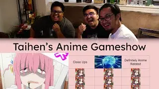 The First Taihen Anime Gameshow