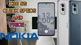 NOKIA X30 5G QUICK SPECS AND PRICE(UNDER 30K SMARTPHONES 2022) #nokia #nokiax305g #smartphones
