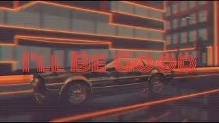 B-Raww - I'll Be Good (Visualizer)
