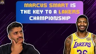 Why Marcus Smart Is the Lakers&rsquo; X-Factor for the 2025-26 NBA Championship