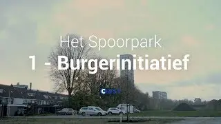 Het Spoorpark Tilburg - Wat is een burgerinitiatief? (1)