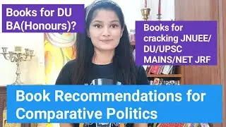 Book Recommendations for Comparative Politics| For Academics Competitive papers(JNUEE) & BA in DU