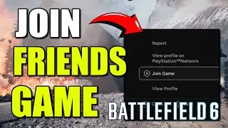 Как присоединиться к игре друзей в Battlefield 6 (лучший способ)