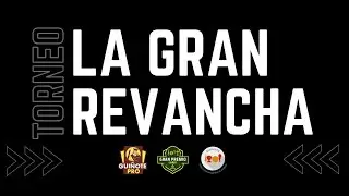 Torneo La Gran Revancha 2025 - Fase Previa