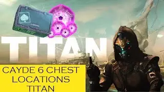 DESTINY 2- CAYDES TREASURE CHESTS TITAN- OCTOBER 17TH