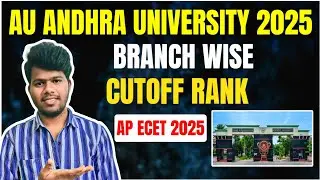 AU-  Andhra University COLLEGE OF ENGINEERING 2025 | AU branch wise cutoff rank  |ap ecet 2025