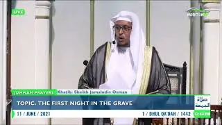🔴 The First Night in the Grave   Sh  Jamaludin Osman   Jummah Prayers LIVE   HorizonTV Kenya