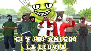 GTA San Andreas Loquendo | CJ y Sus Amigos: La Lluvia