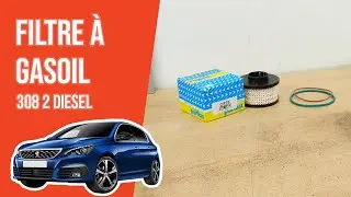 Changer le Filtre à Gasoil Peugeot 308 2 1.5 BlueHDI ⛽