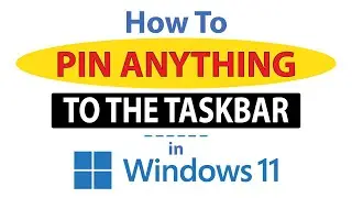 How To Pin Anything To The Taskbar  In Windows 11 *2024
