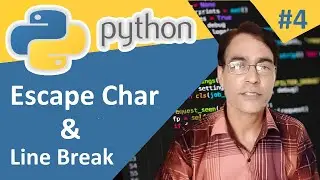 Python Escape character and new line | Escape Characters in Python | Python for beginners lesson - 4