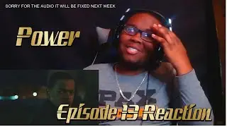 POWER SEASON 6 EPISODE 13 REACTION