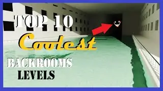 Top 10 Coolest Backrooms Levels