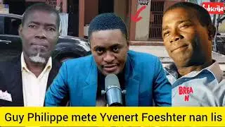 Guy Philippe mete non Yvenert Foeshter Joseph nan lis li 