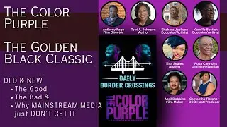 The Color Purple, the Golden Black Classic: Black filmmakers & writers discuss Alice Walker's work