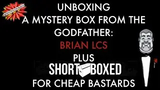UNBOXING: A #MYSTERYBOX from the GODFATHER @BrianLCS and @shortboxed for Cheap Bastards !