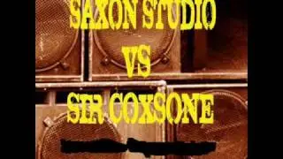 Saxon Studio Vs Sir Coxsone Pt1